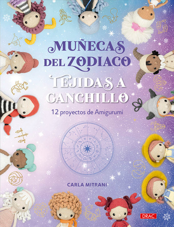 Muñecas del Zodiaco Tejidas a Ganchillo – 12 amigurumis inspirados en los signos zodiacales