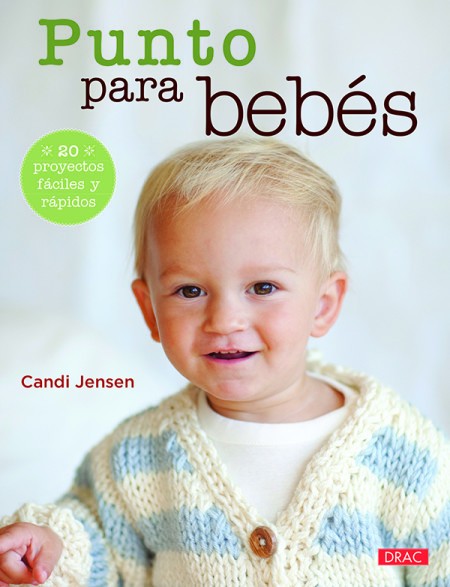 Punto para Bebes. 20 proyectos fáciles y rápidos
